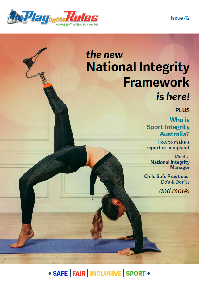 Play by the Rules Magazine Issue 42: the National Integrity Framework Special is here!
