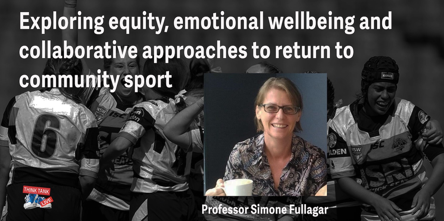 Exploring equity, emotional wellbeing and collaborative approaches to return to community sport
