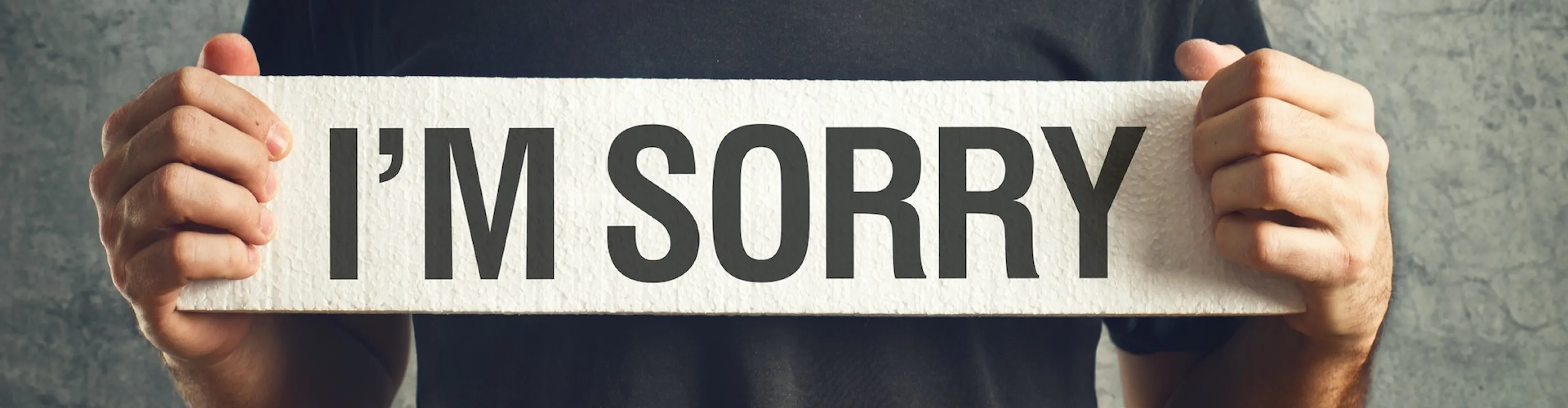 "I'M SORRY"