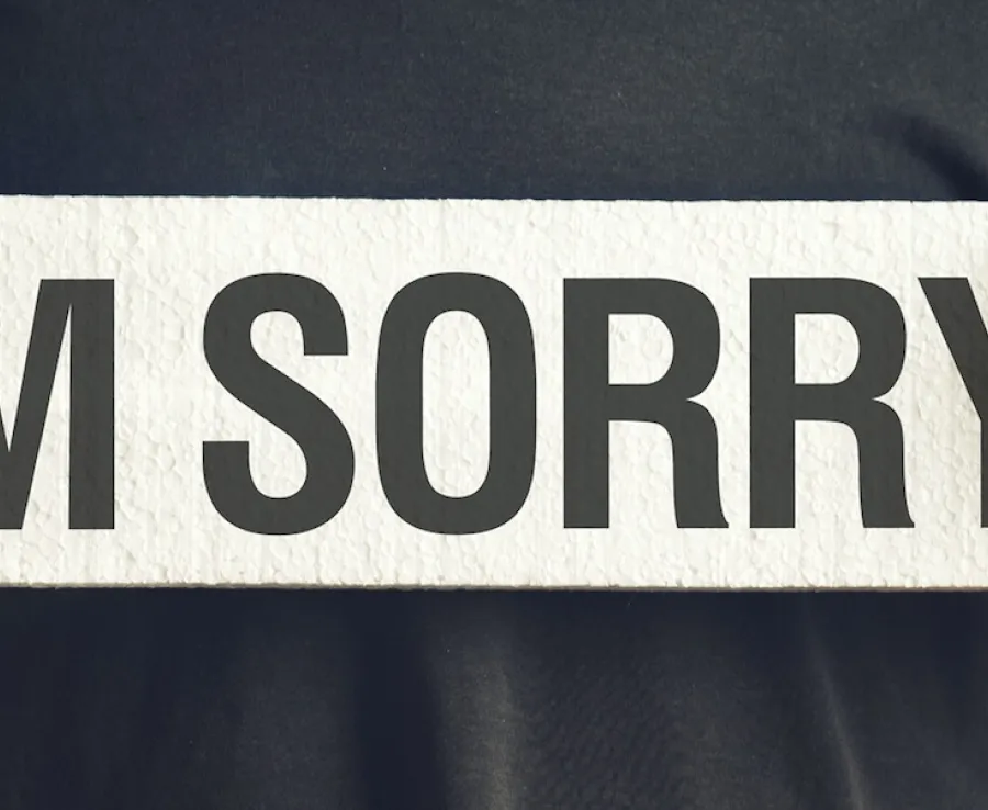 "I'M SORRY"